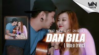 RIFALDO feat YULIA NADIVA  -  Dan Bila   \