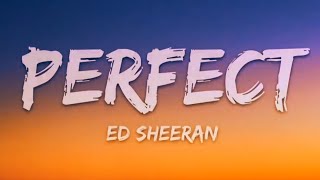perfect lyrics (Ed Sheeran)