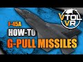 Easily Dodge Missiles In The F45-A | VTOL VR