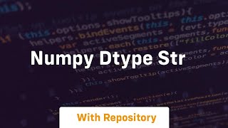 numpy dtype str