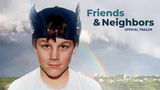Friends & Neighbors Trailer #2