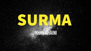 Surma (lyrics) | Khan Bhaini | Raj Shoker | New Punjabi song