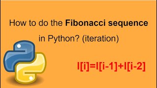 How to do the Fibonacci sequence in Python using iteration?