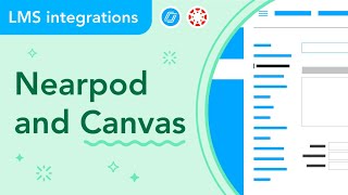 How to use Nearpod and Canvas