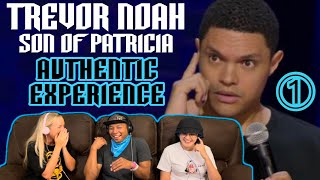 TREVOR NOAH: Son Of Patricia Part 1 | Authentic Experience | Reaction!