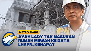 Kasus Jaga Koas Viral, Netizen Kulik Harta Orang Tua Lady - [Metro Siang]