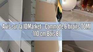 Avis sur la IDMarket - Commode 6 tiroirs TOMI 110 cm Bois Blanc