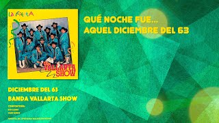 Banda Vallarta Show - Diciembre Del 63 (Video con Letra)