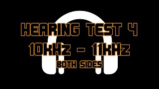 HEARING TEST 4: 10kHz to 11kHz