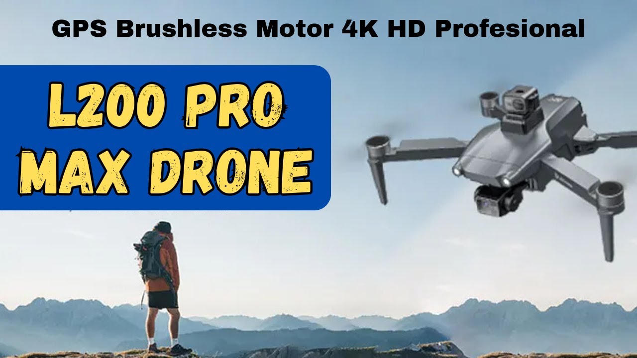 L200 Pro Max Drone Youtube