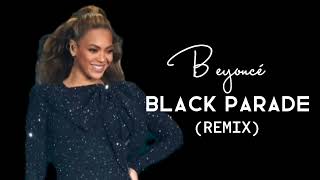 [Free To Use] Beyoncé - BLACK PARADE (REMIX)