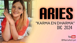 ARIES DICIEMBRE 2024 🌟 KARMA EN DHARMA