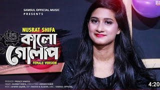 Kalo Golap🔥কালো গোলাপ |Female Version | Nusrat  Shifa | Adnan Kabir | New Bangla Sad Song 2021