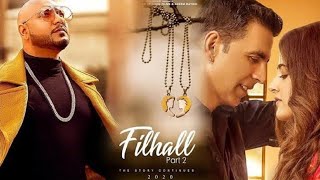 Filhaal 2 Akshay Kumar Mohabbat Status Full Screen 2021 B praak Latest Song