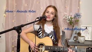 Home - (Original song by Amanda Nolan)