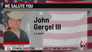 We Salute You: John Gergel III