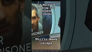 Prisoner escaped now being sought by US Marshals #philadelphia #crime #prisonescape #fugitive