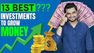 13 INVESTMENTS TO GROW YOUR MONEY ! in HINDI |