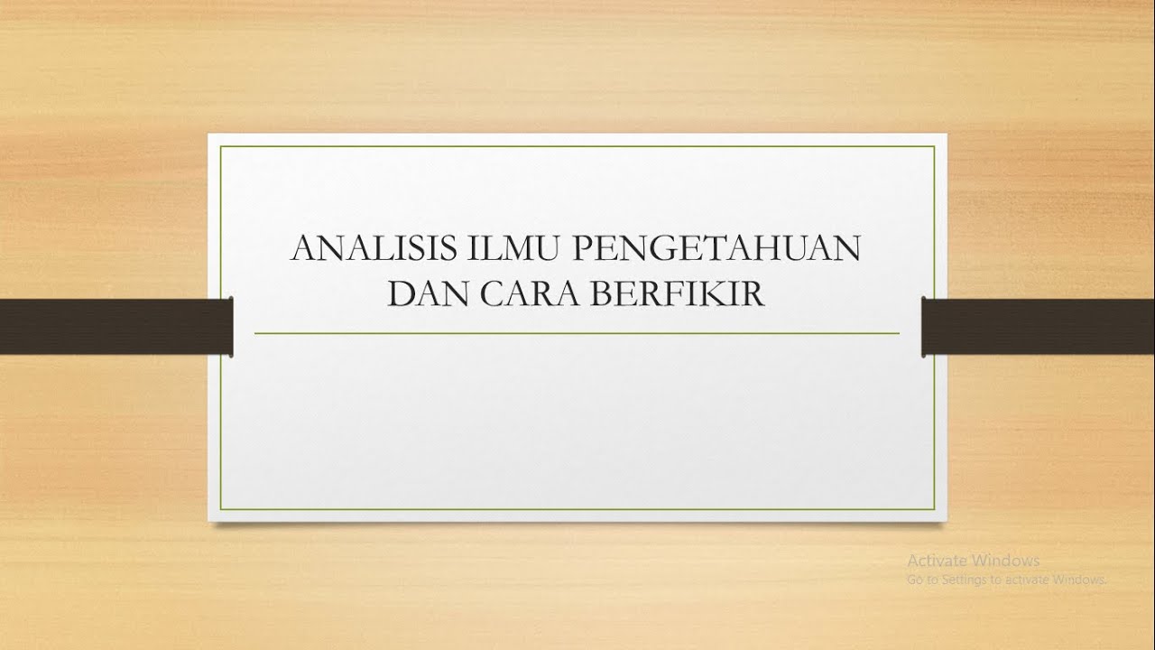 FILSAFAT : ANALISIS ILMU PENGETAHUAN DAN CARA BERFIKIR - YouTube