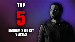 Top 5 Eminem Guest Verses