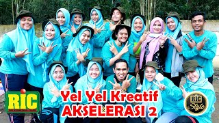 YEL YEL AKSELERASI 2