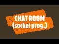 Chat Room - Socket Programming with Python