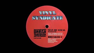 Vinyl Syndicate - Man Of Steal 12\