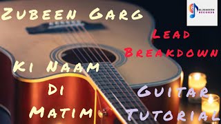 Ki Naam Di Matim Guitar Lessons/Zubeen Garg Ki Naam Di Matim Guitar Tutorial