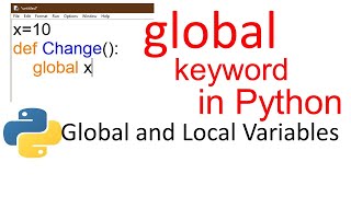 Global keyword in Python - Local and Global variables - Python Programming