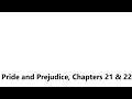 Pride and Prejudice, Chapters 21 & 22