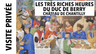 [Visite privée] Exposition Les Très Riches Heures du duc de Berry au château de Chantilly