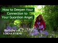 How to Deepen Your Connection to Your Guardian Angel - A Meditation for Sensing Its Presence