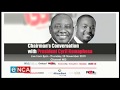 Chairman's Conversation with President Cyril Ramaphosa