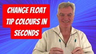 Change Your Float Tip Colour in Seconds - Save Money on Buying Floats