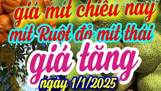 giá mít chiều nay ngày 1/1/2024