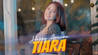HAPPY ASMARA TIARA Music VIdeo