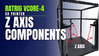 Building a RatRig V-Core - 4 IDEX 3D Printer -  Part 2: Z Axis Components