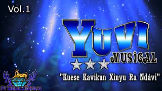 KUESE KAVIKUN XINYU RA -YUVI MUSICAL VOL.1