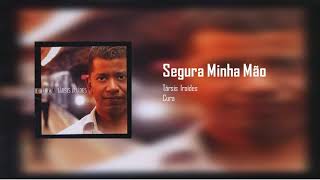 Társis Iraídes - Segura Minha Mão