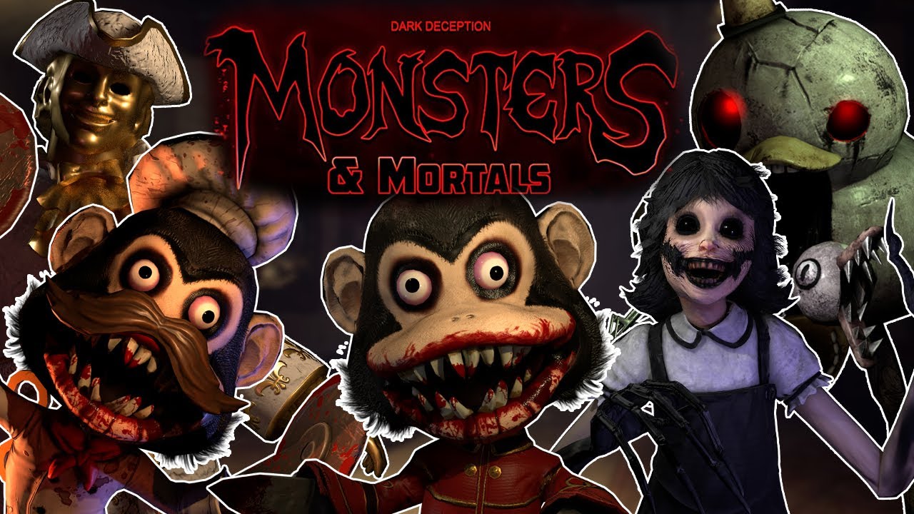 Dark deception monsters mortals. DD: Monsters and Mortals.