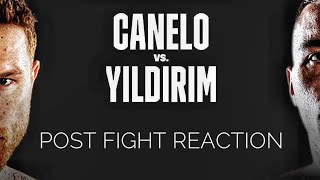 You can't deny Canelo Alvarez. Canelo vs Yildirim fight reaction.