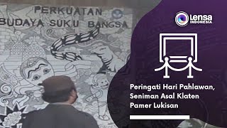 Peringati Hari Pahlawan, Seniman Asal Klaten Pamer Lukisan