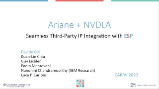 Ariane + NVDLA: Seamless Third-Party IP Integration with ESP (CARRV 2020)