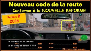 TEST Nouveau examen code de la route 2024 conforme à la nouvelle réforme  GRATUIT n°56