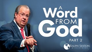 A Word From God, Part 2 | Dr. Ralph Sexton