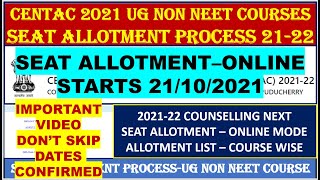 CENTAC 2021 SEAT ALLOTMENT ROUND1 STARTING 21/10/2021| CENTAC 2021 ROUND1 SEAT ALLOTMENT COURSE WISE