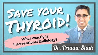 Thyroid RFA in NEW JERSEY: Dr. Pranav Shah