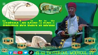 Épisode 06 Waxtane Lou adiou Si dioulli avec Cheikh Abdoulaye thiam Dit Moustapha Gueye 2