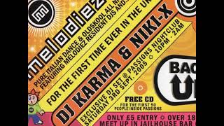 DJ JOHN G feat mc Paul E C \u0026 Efeeze @ MELODIEZ Passions Nightclub 3rd Sep 2005 DJ Karma \u0026 Niki - X