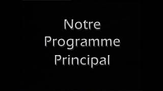 Notre Programme Principal bumper (1998)